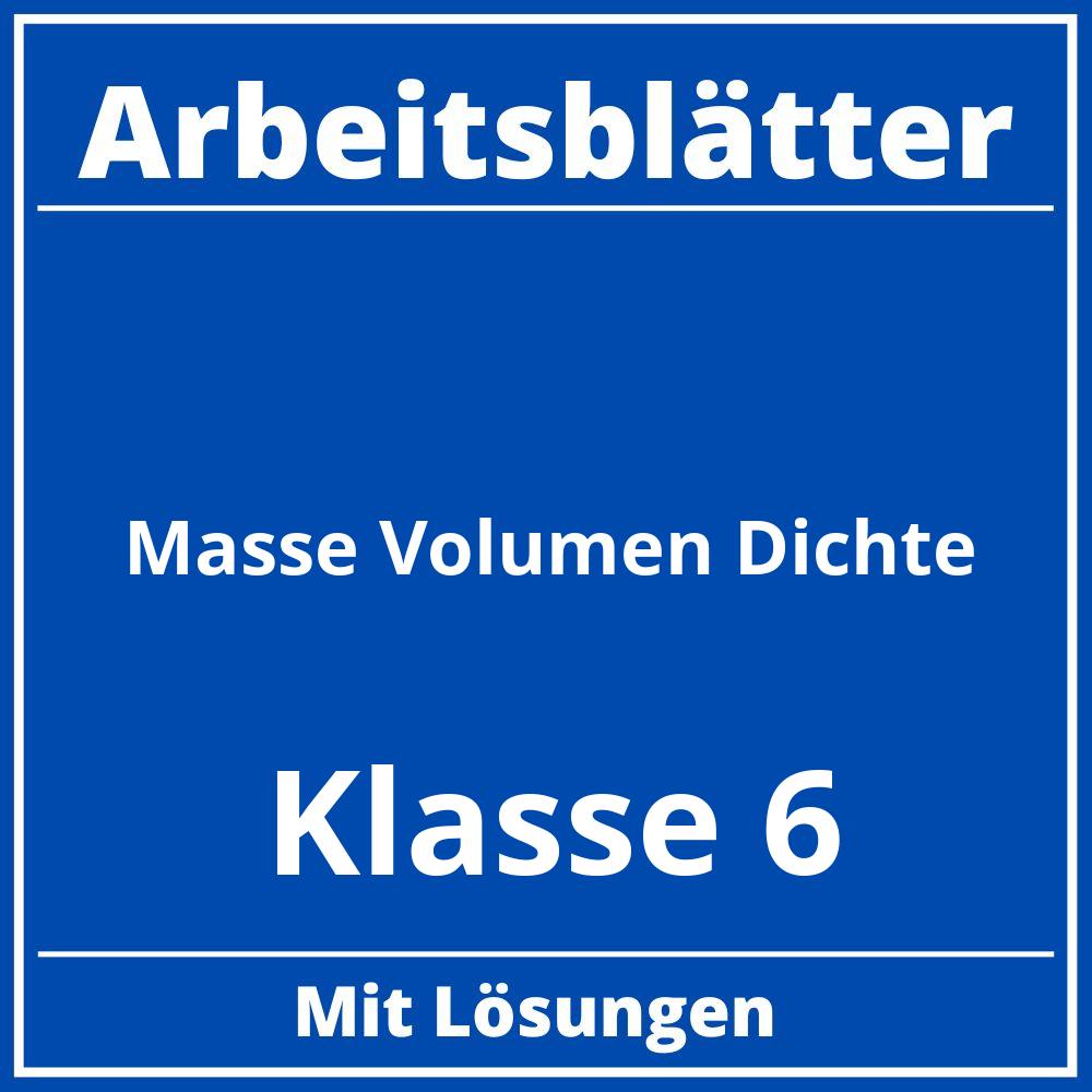 Masse Volumen Dichte Arbeitsblätter Klasse 6