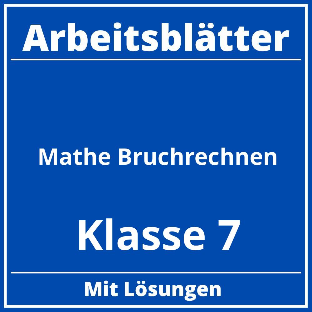 Arbeitsblätter Mathe Klasse 7 Bruchrechnen