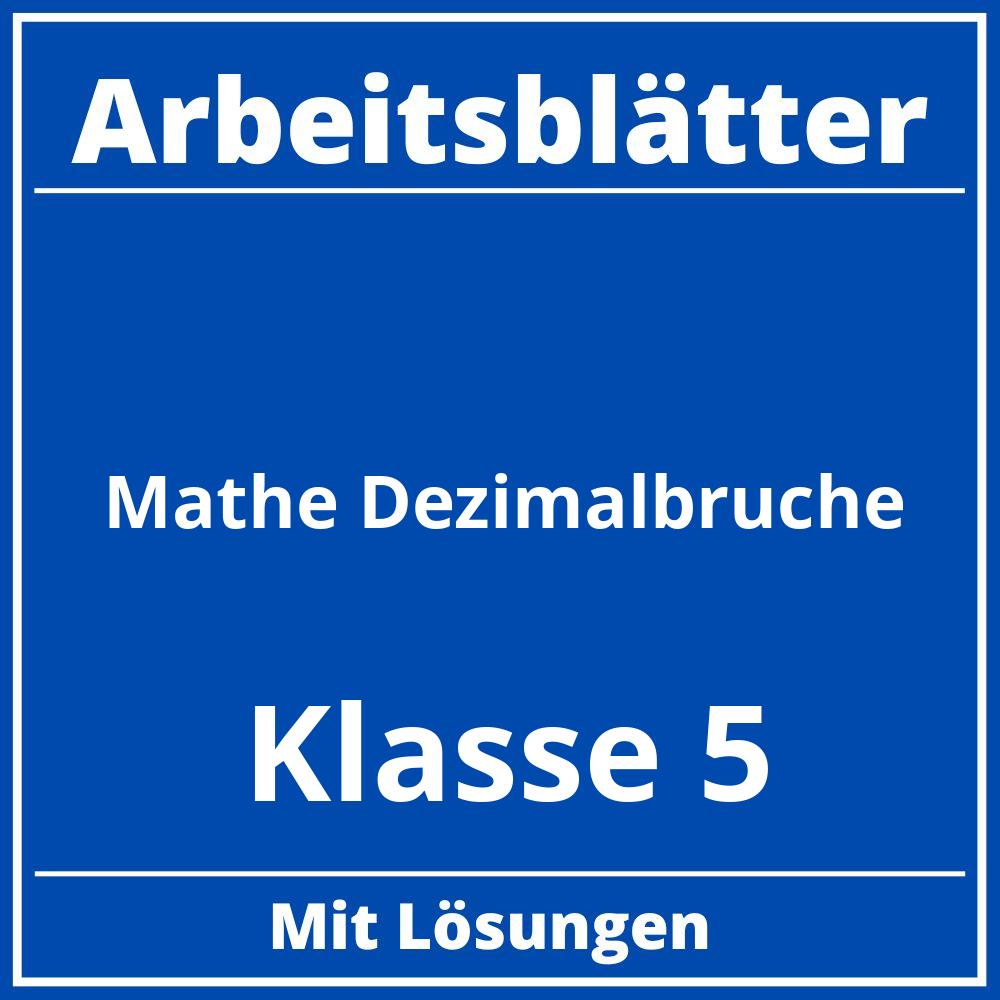 Mathe Klasse 5 Dezimalbrüche Arbeitsblätter