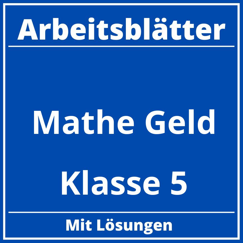 Arbeitsblätter Mathe Klasse 5 Geld