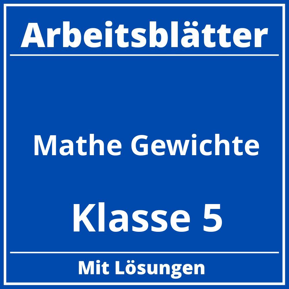 Arbeitsblätter Mathe Gewichte Klasse 5