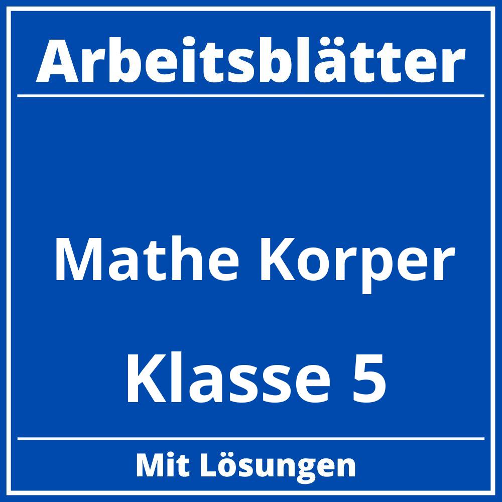 Arbeitsblätter Mathe Klasse 5 Körper