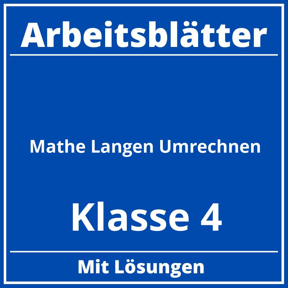 Mathe Arbeitsblätter Klasse 4 Zum Ausdrucken Längen Umrechnen