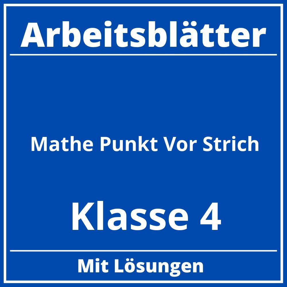 Mathe Arbeitsblätter Klasse 4 Punkt Vor Strich