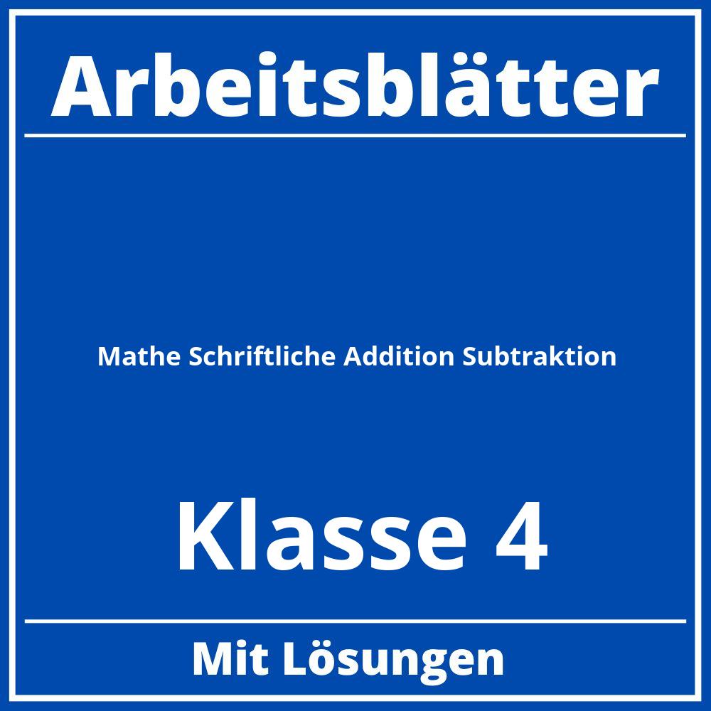 Arbeitsblätter Mathe Klasse 4 Schriftliche Addition Subtraktion