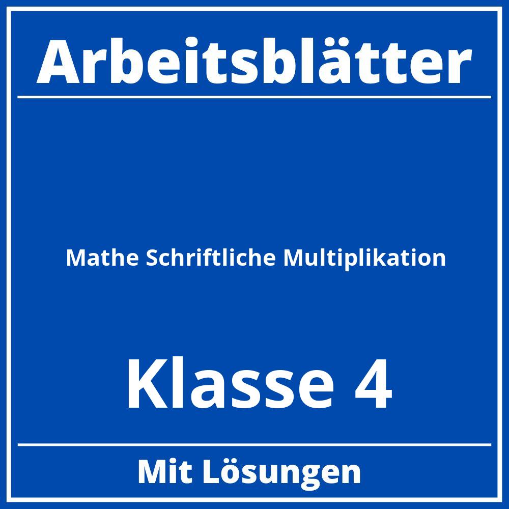 Arbeitsblätter Mathe Klasse 4 Schriftliche Multiplikation