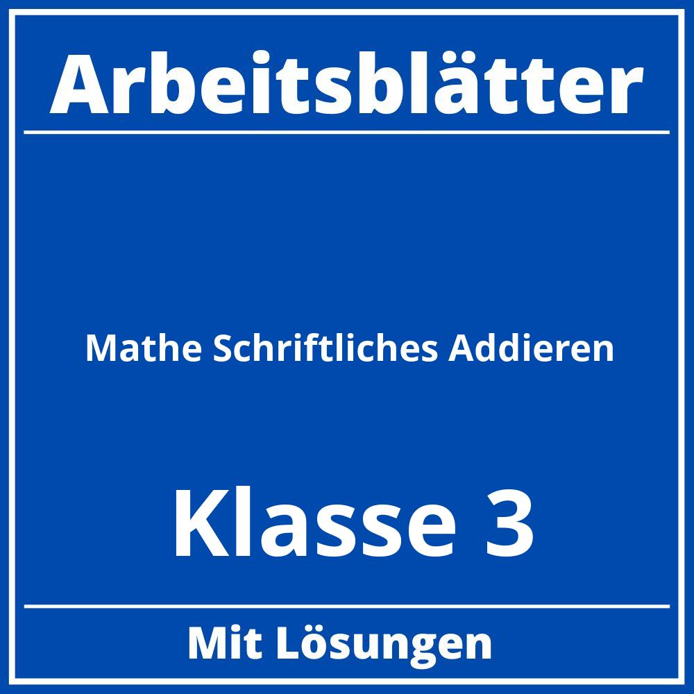 Mathe Arbeitsblätter Klasse 3 Schriftliches Addieren