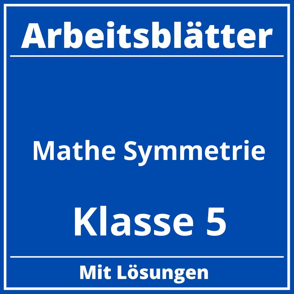 Mathe Arbeitsblätter Klasse 5 Symmetrie