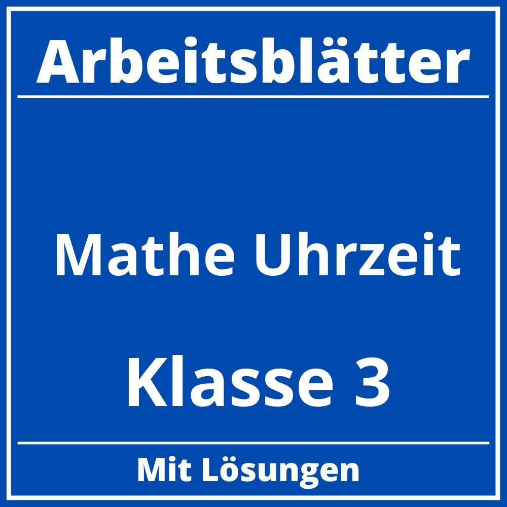 Arbeitsblätter Mathe Klasse 3 Uhrzeit