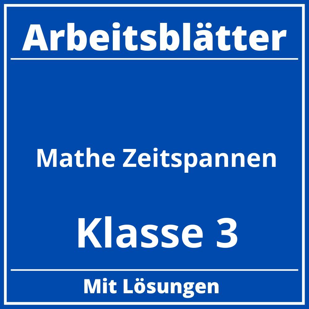 Arbeitsblätter Mathe Klasse 3 Zeitspannen