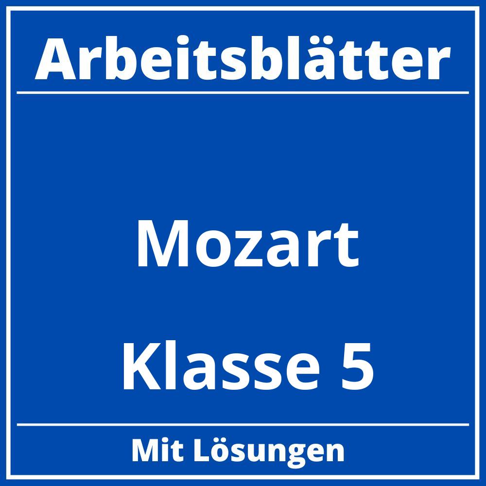 Arbeitsblätter Mozart Klasse 5