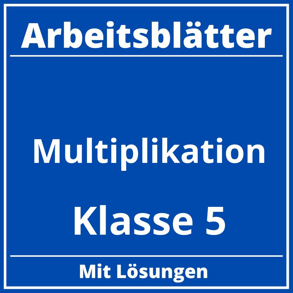 Multiplikation Klasse 5 Arbeitsblätter