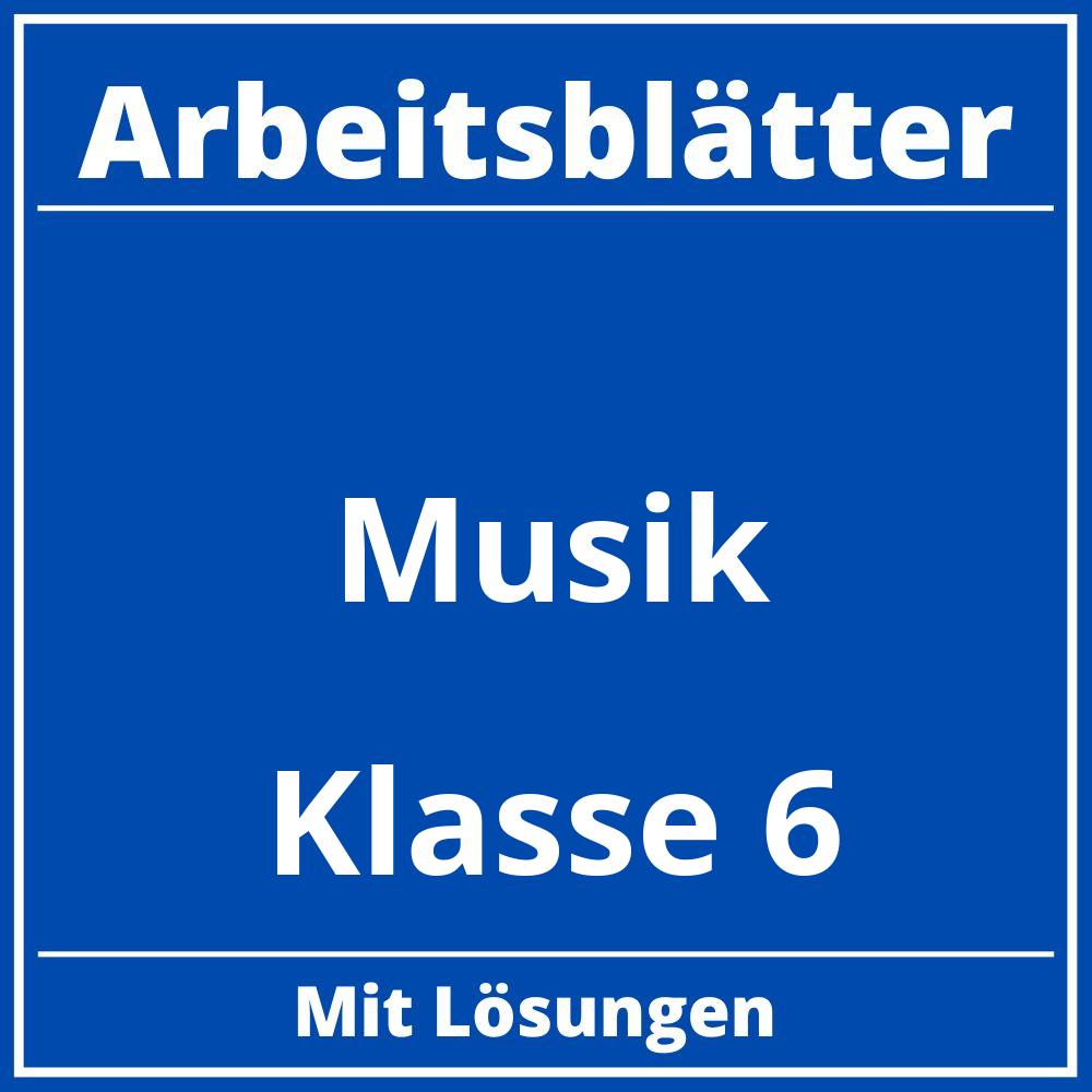 Musik Arbeitsblätter Klasse 6 Zum Ausdrucken