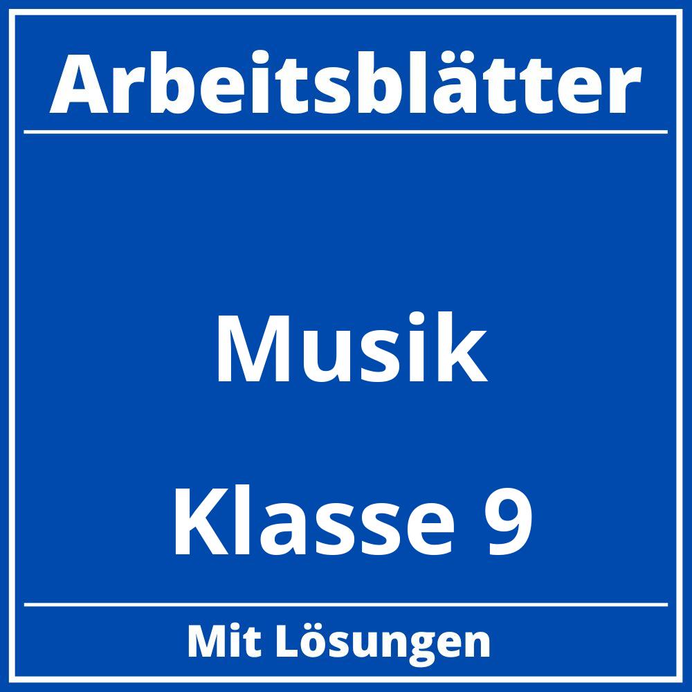 Musik Arbeitsblätter Klasse 9