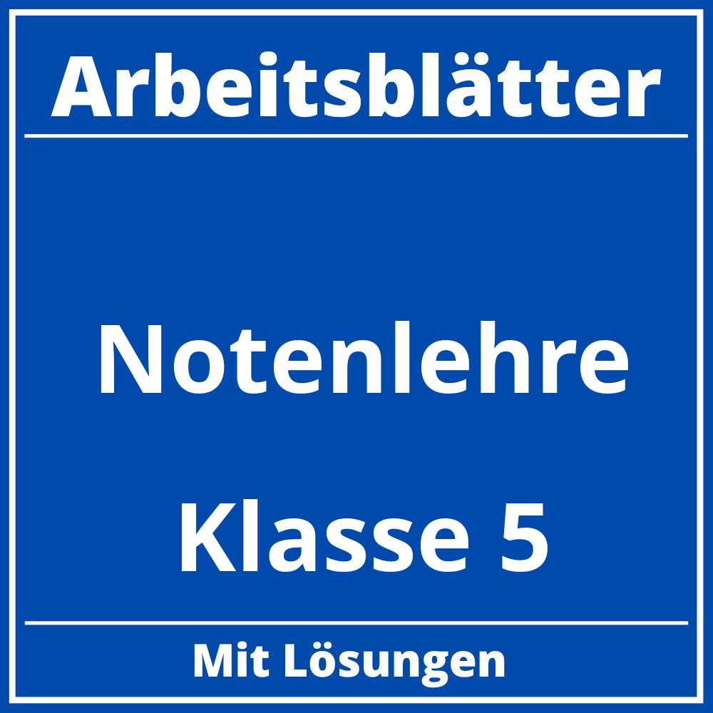 Notenlehre Arbeitsblätter Klasse 5