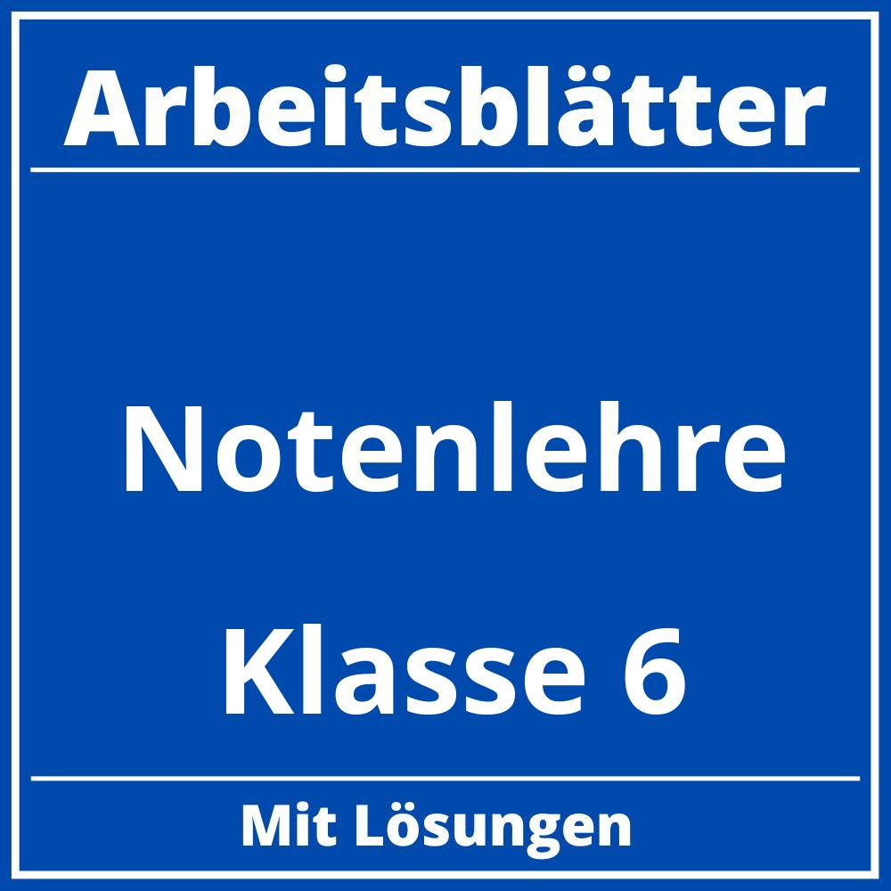 Notenlehre Klasse 6 Arbeitsblätter