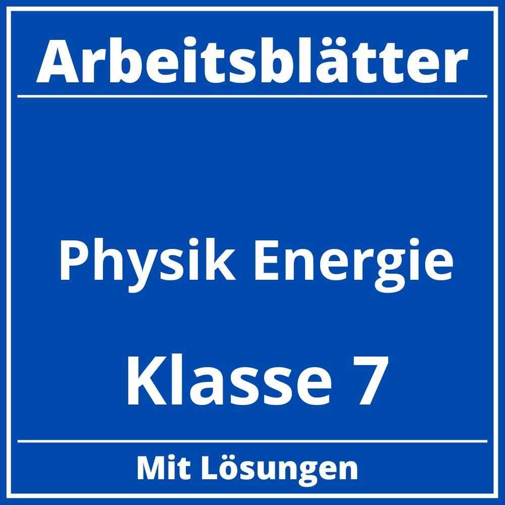 Arbeitsblätter Physik Klasse 7 Energie