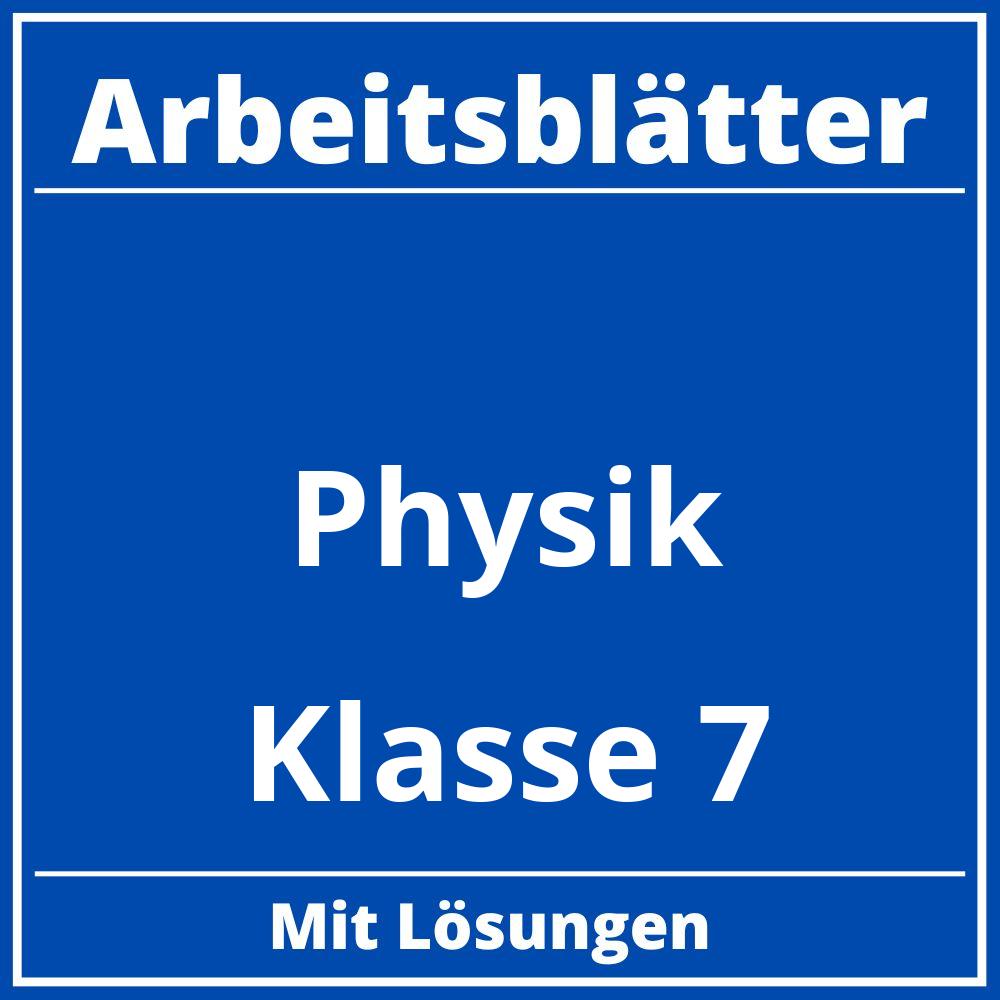 Physik Klasse 7 Arbeitsblätter