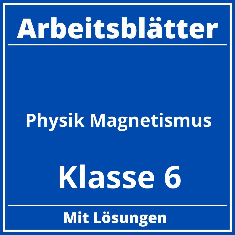 Arbeitsblätter Physik Klasse 6 Magnetismus