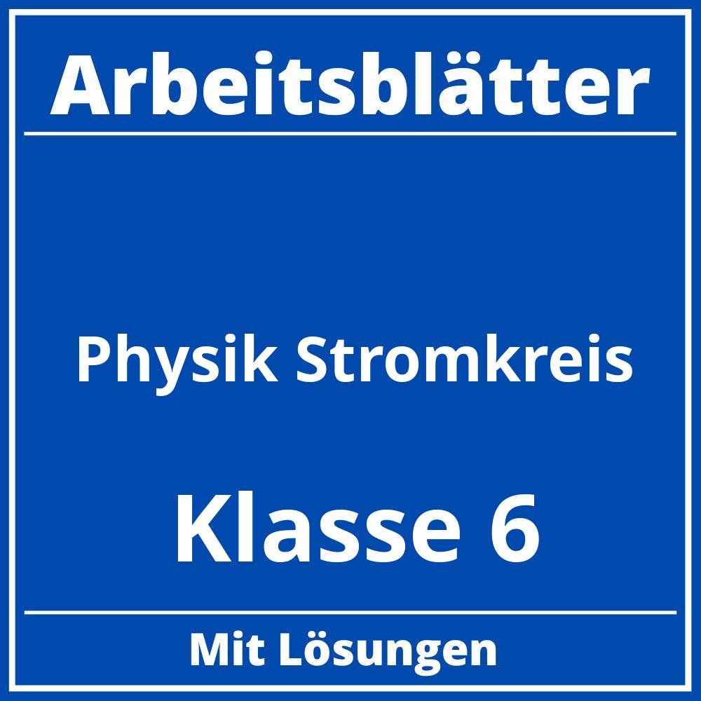 Arbeitsblätter Physik Klasse 6 Stromkreis