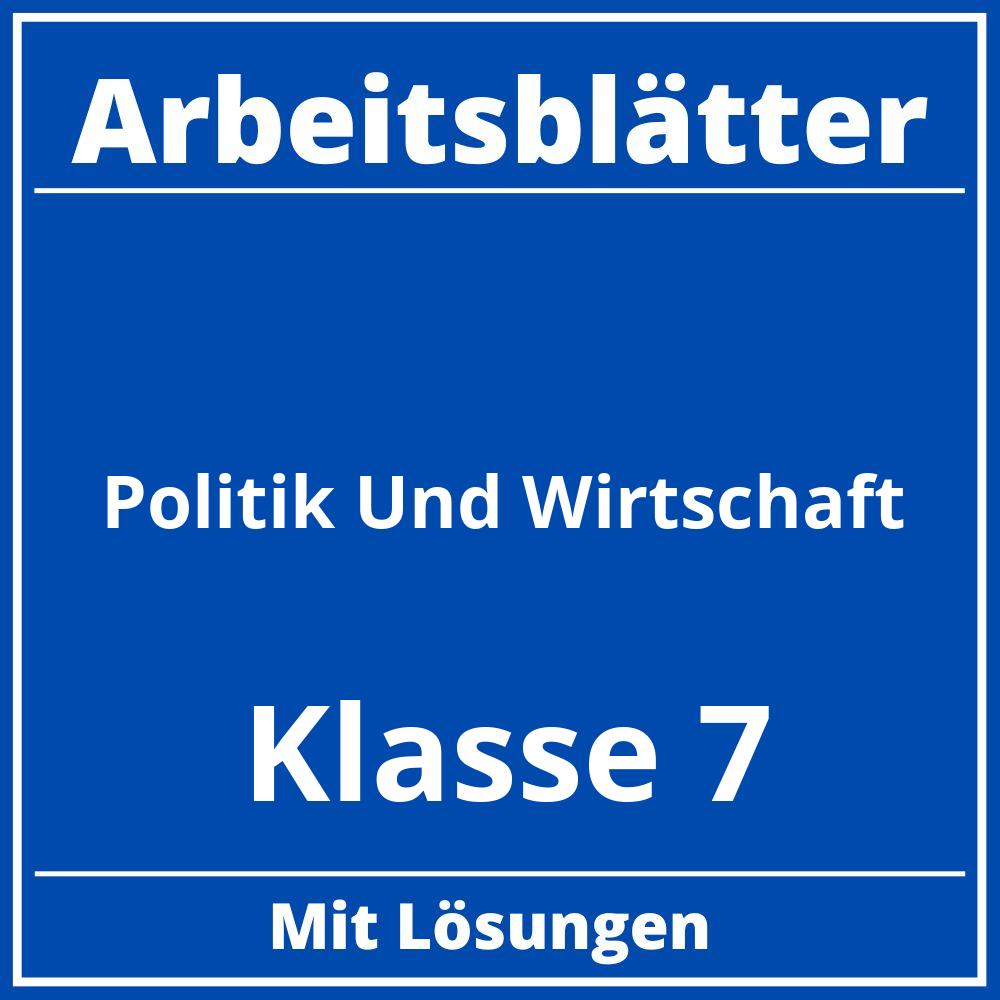 Politik Und Wirtschaft Klasse 7 Arbeitsblätter