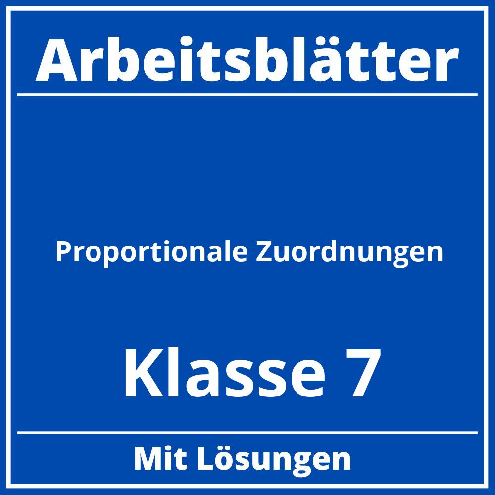 Proportionale Zuordnungen Klasse 7 Arbeitsblätter