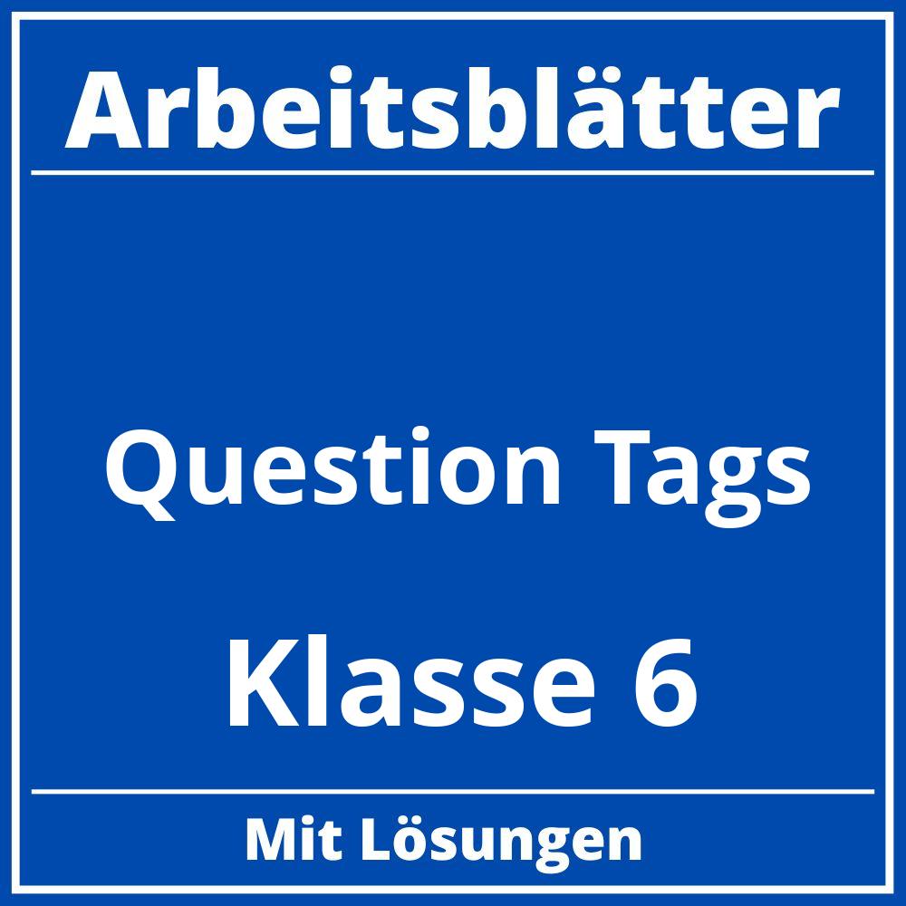 Question Tags Übungen Klasse 6 Arbeitsblätter