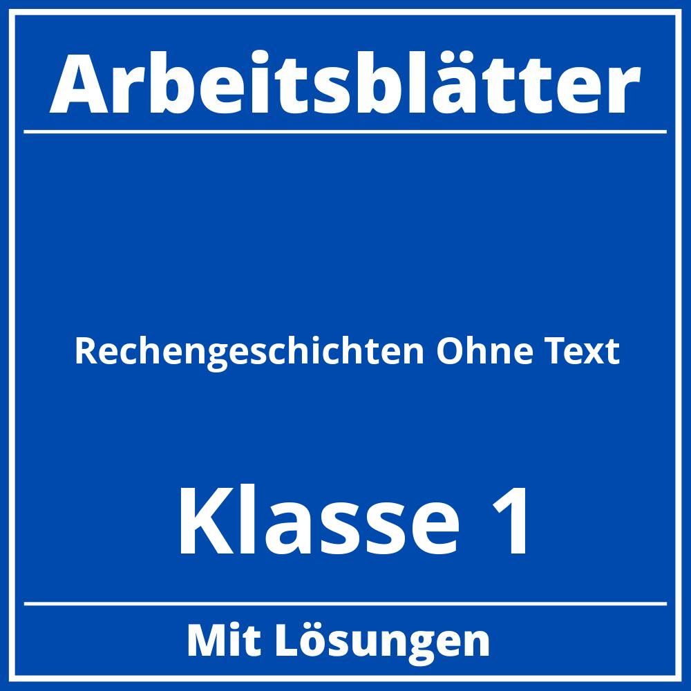 Arbeitsblätter Rechengeschichten Klasse 1 Ohne Text