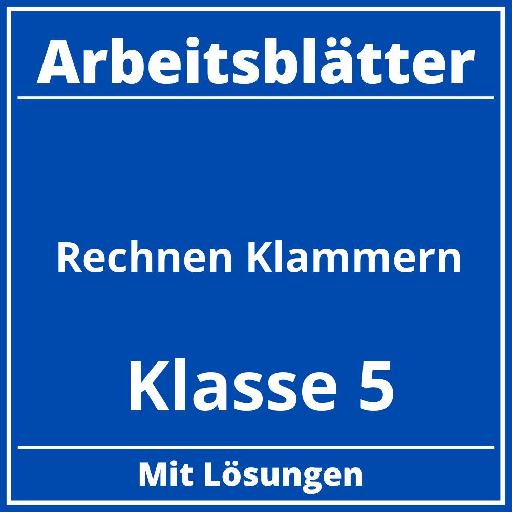 Rechnen Klammern Klasse 5 Arbeitsblätter