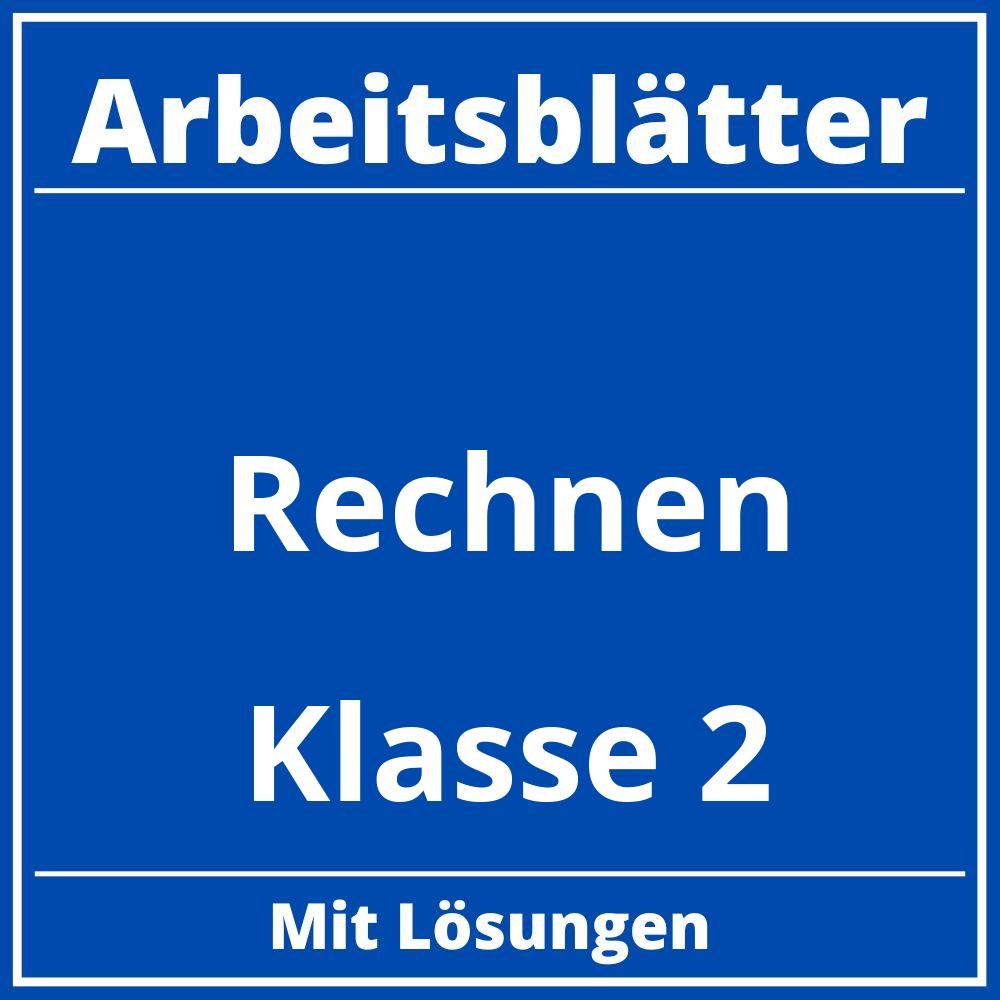 Rechnen Klasse 2 Arbeitsblätter