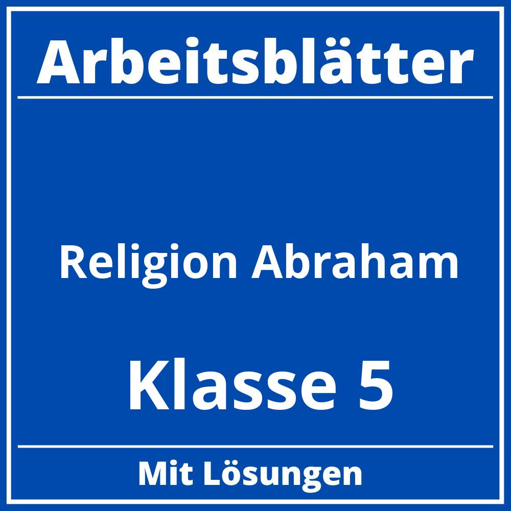 Religion Klasse 5 Arbeitsblätter Abraham