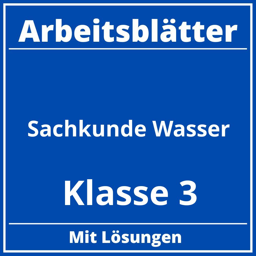 Sachkunde Klasse 3 Wasser Arbeitsblätter