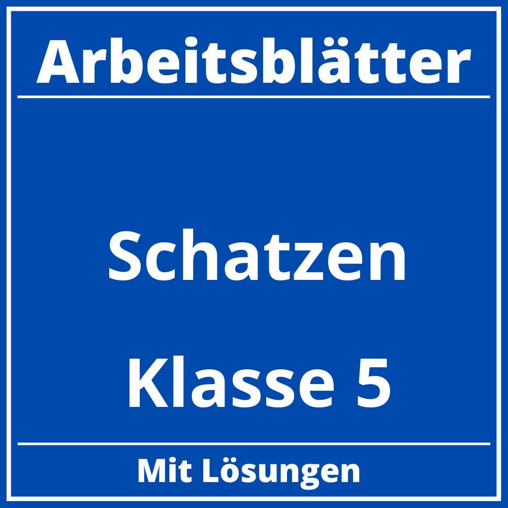 Arbeitsblätter Schätzen Klasse 5