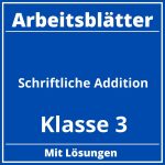 Schriftliche Addition Klasse 3 Arbeitsblätter PDF