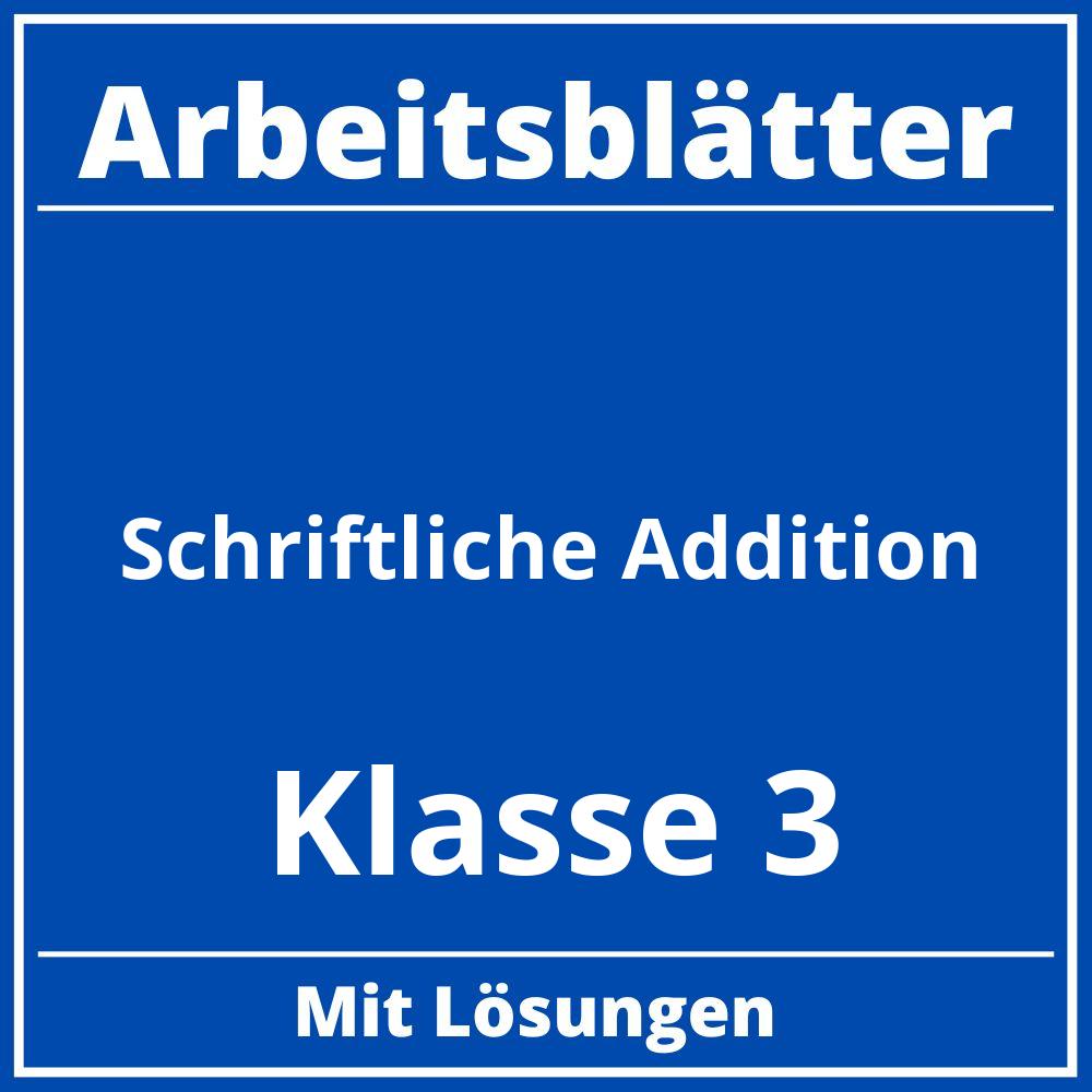 Schriftliche Addition Klasse 3 Arbeitsblätter