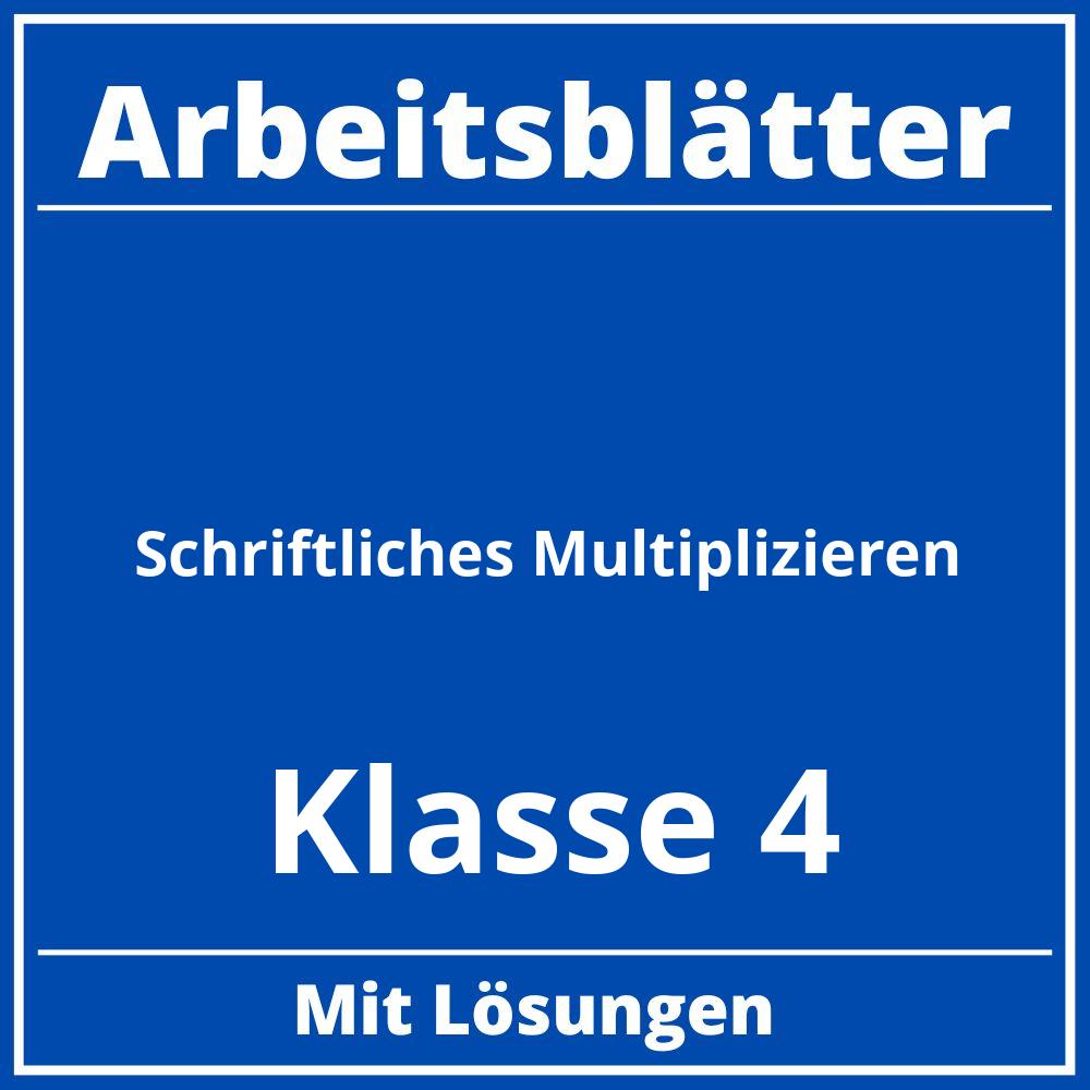 Schriftliches Multiplizieren Arbeitsblätter Klasse 4