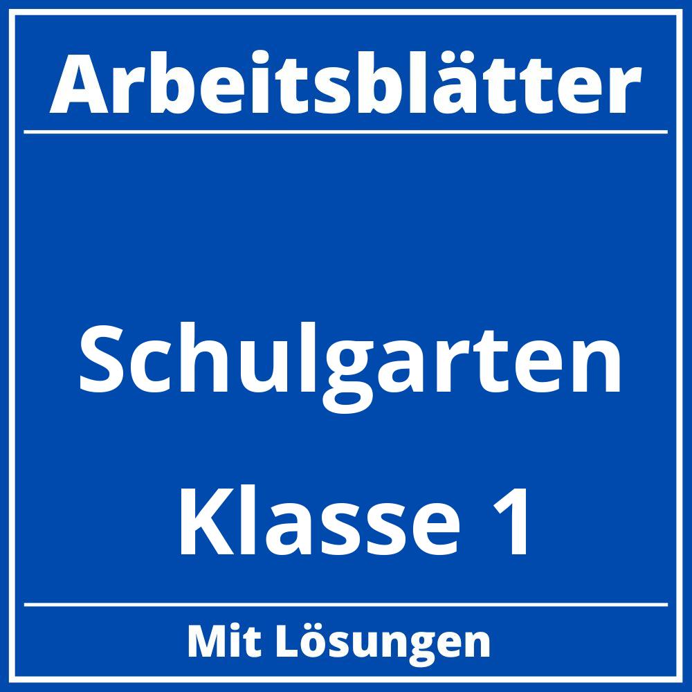 Schulgarten Klasse 1 Arbeitsblätter