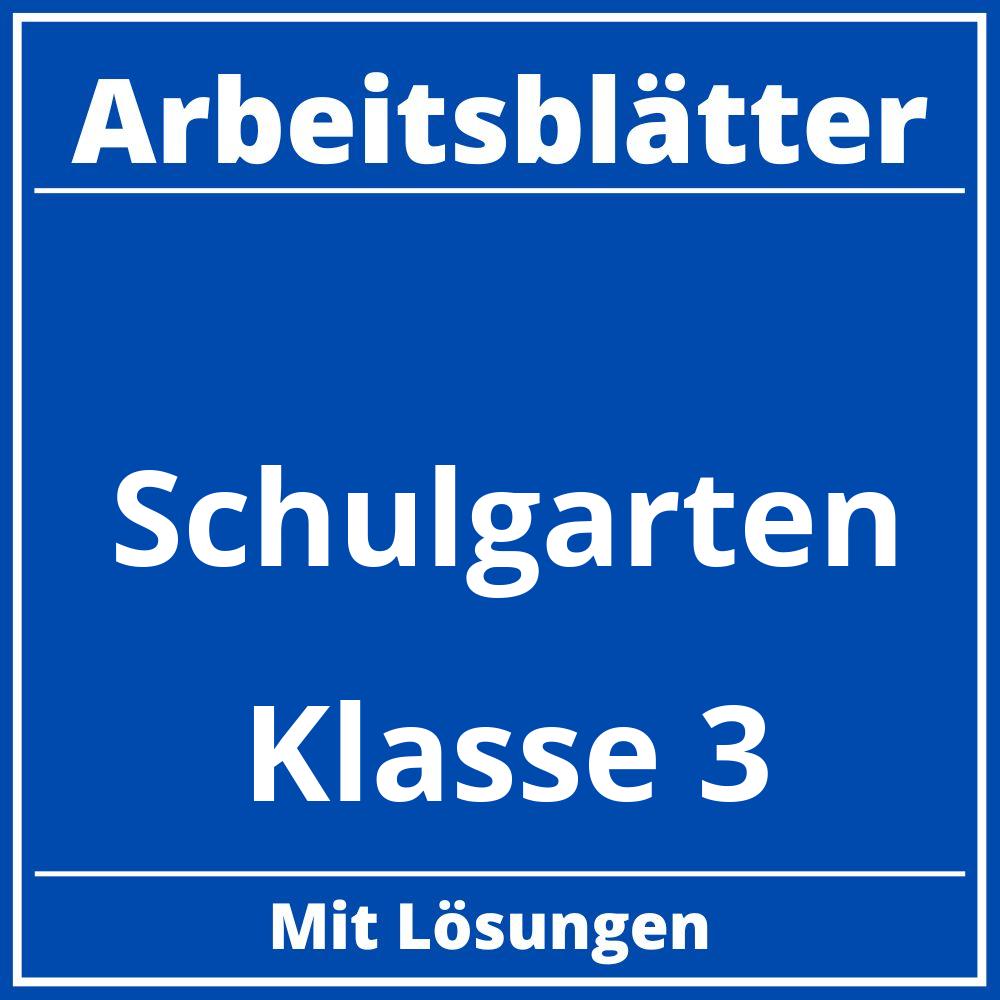 Schulgarten Klasse 3 Arbeitsblätter