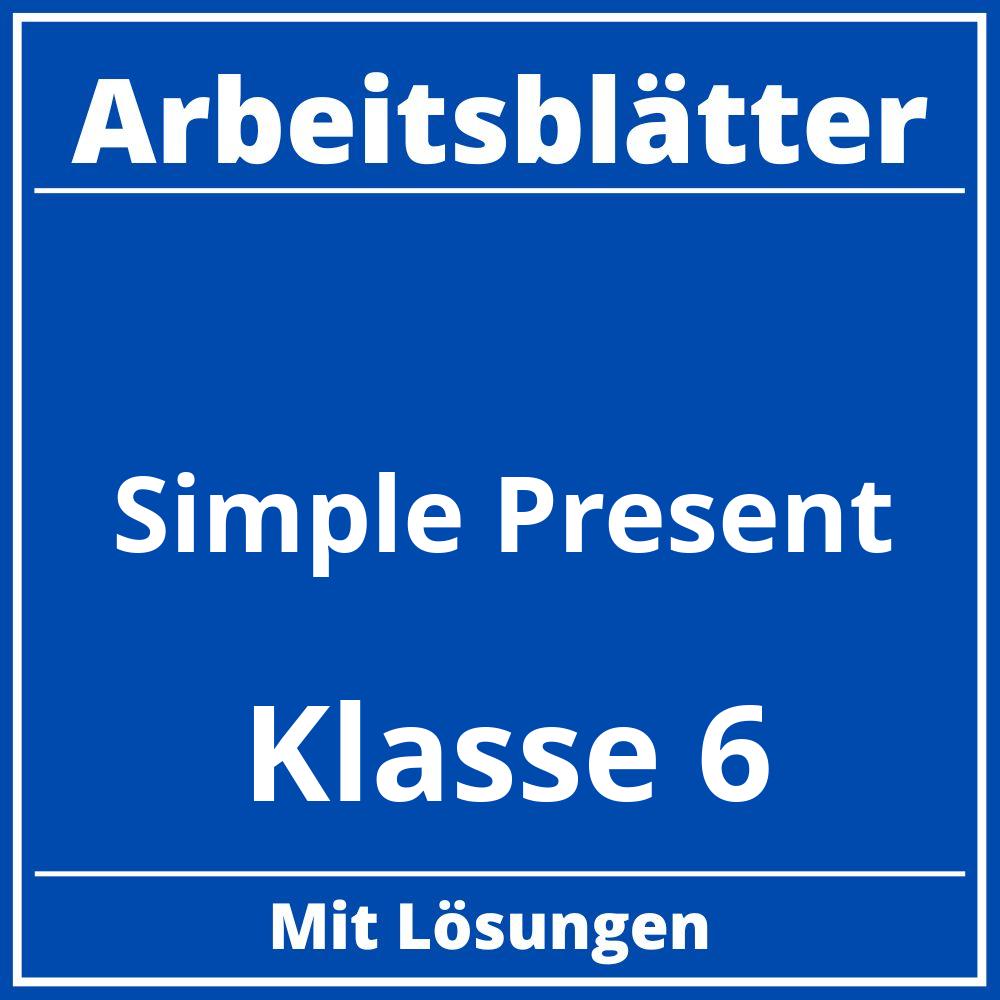 Simple Present Arbeitsblätter Klasse 6