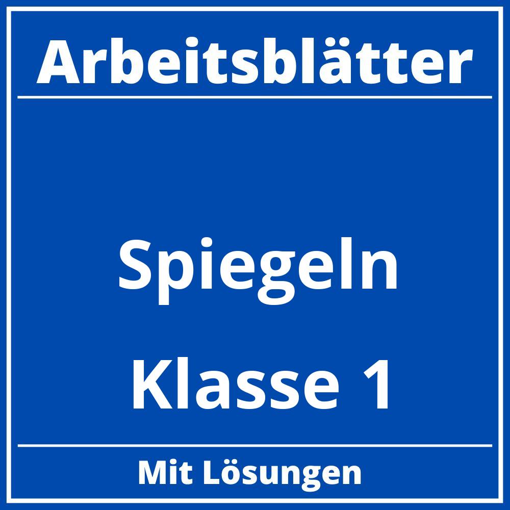 Spiegeln Klasse 1 Arbeitsblätter