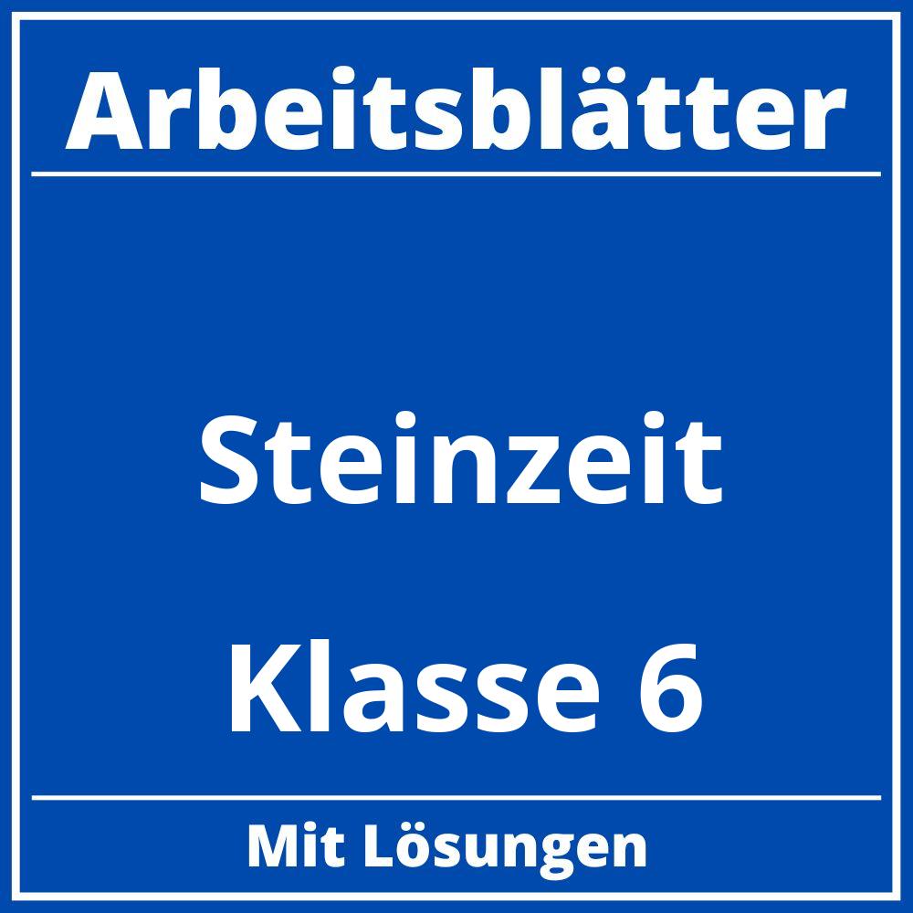 Arbeitsblätter Steinzeit Klasse 6