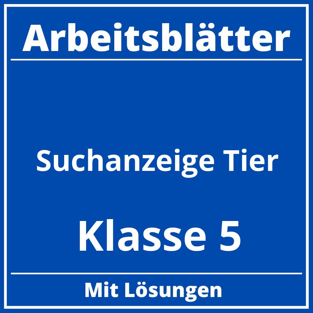 Suchanzeige Tier Klasse 5 Arbeitsblätter