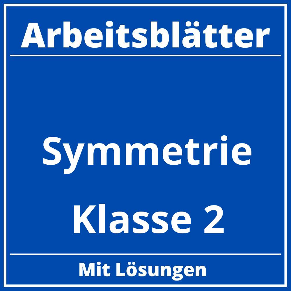 Symmetrie Klasse 2 Arbeitsblätter