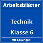 Technik Klasse 6 Arbeitsblätter PDF