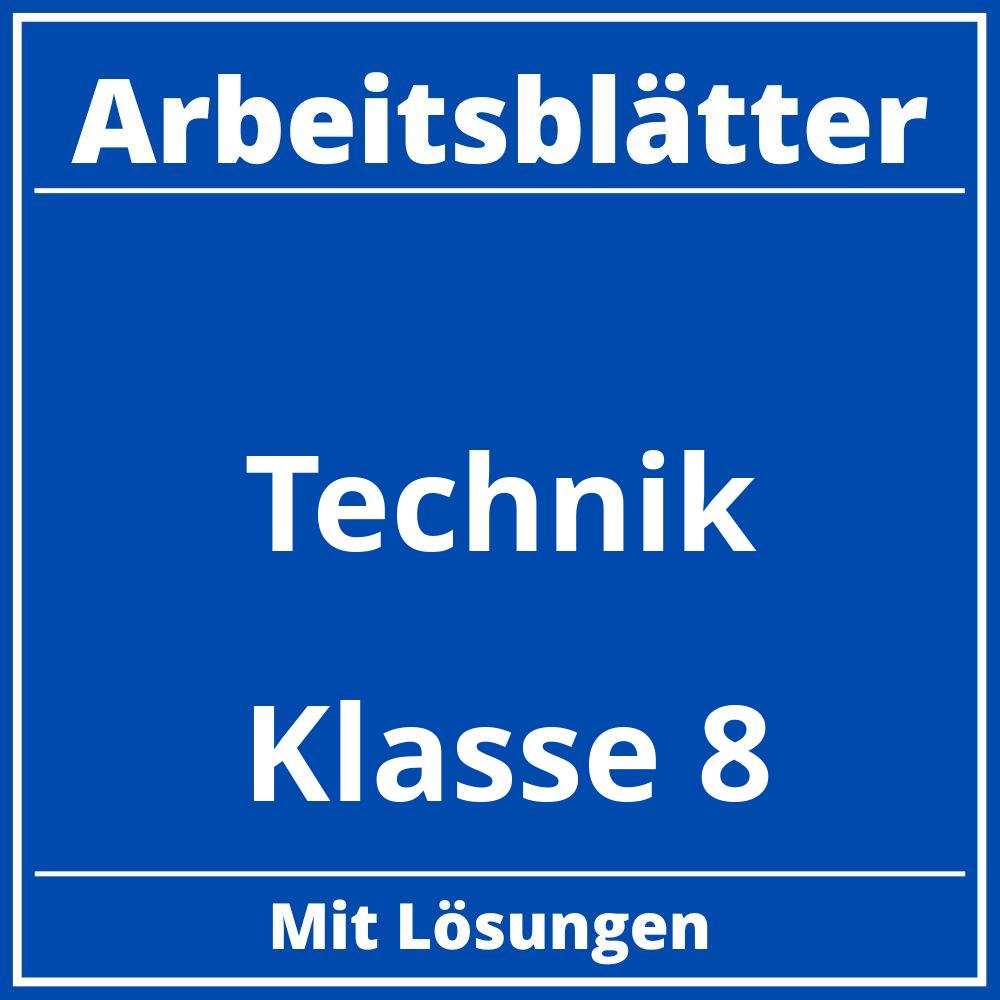 Arbeitsblätter Technik Klasse 8