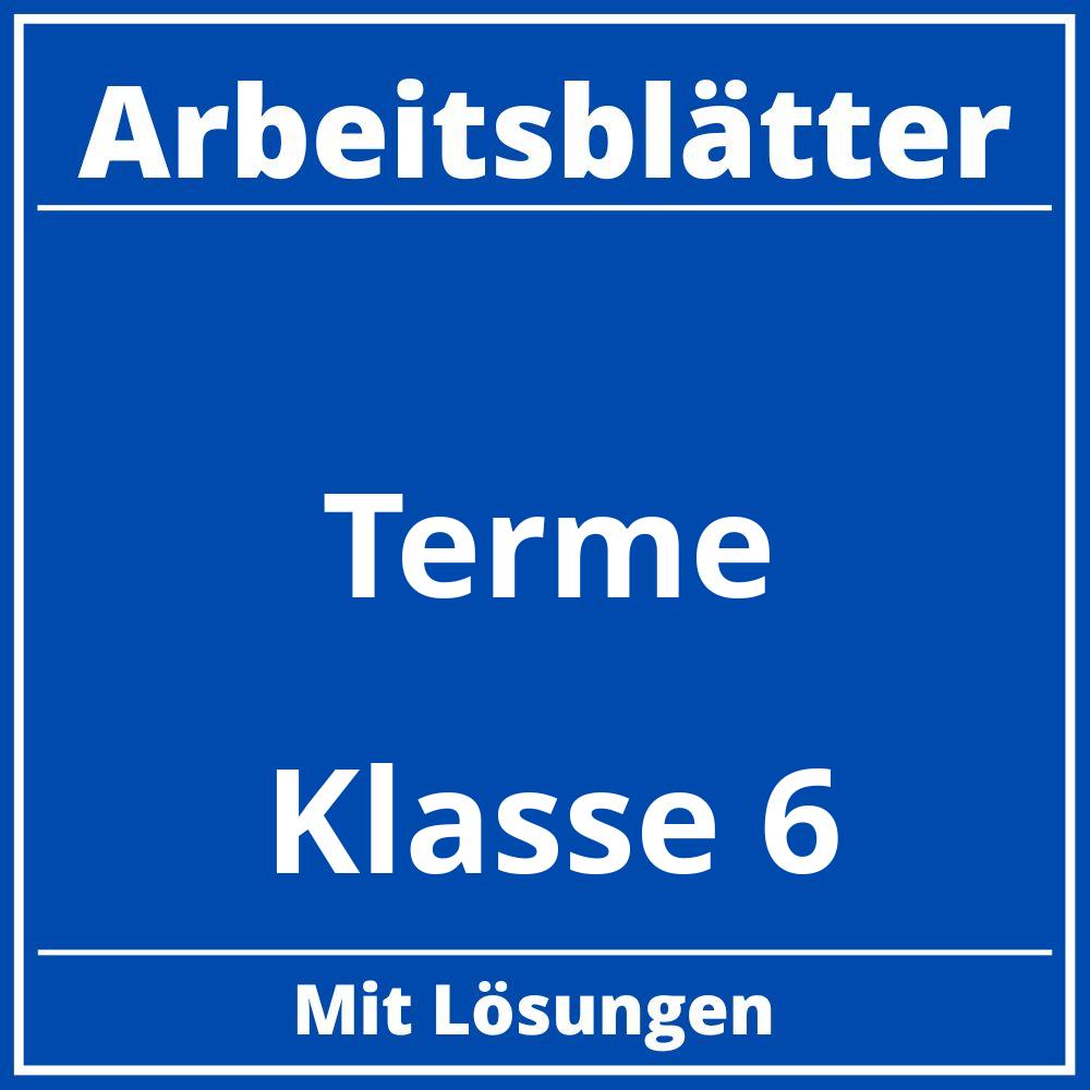 Terme Klasse 6 Arbeitsblätter