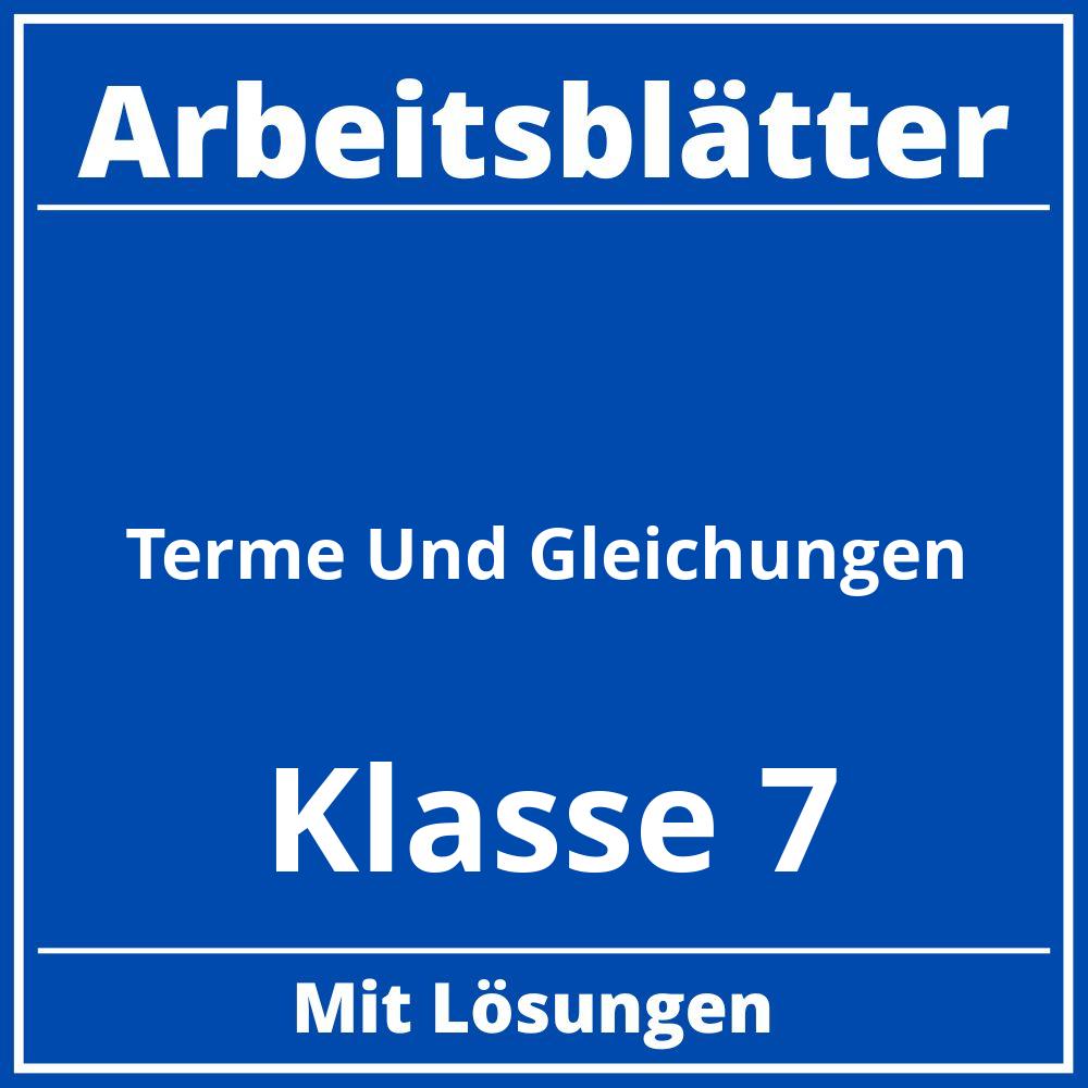 Terme Und Gleichungen Klasse 7 Arbeitsblätter Mit Lösungen