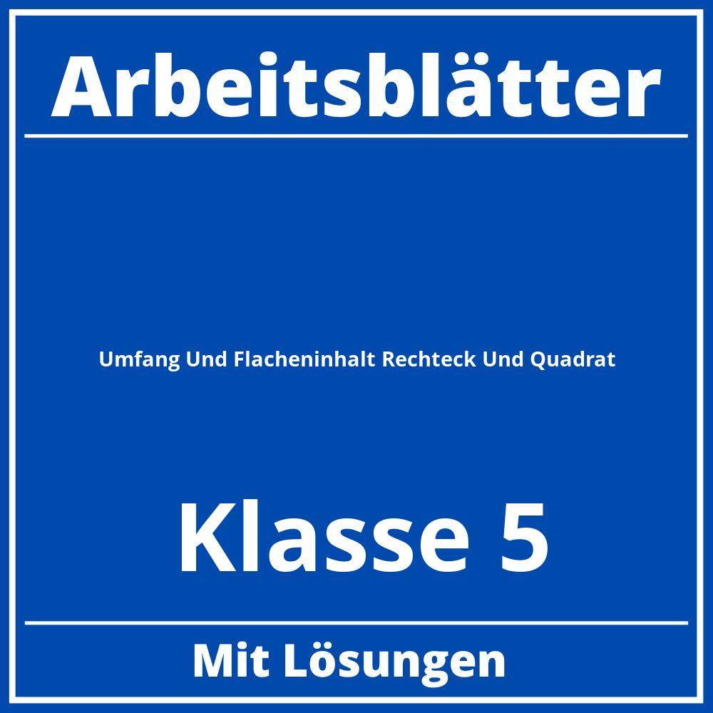 Umfang Und Flächeninhalt Rechteck Und Quadrat Arbeitsblätter Klasse 5