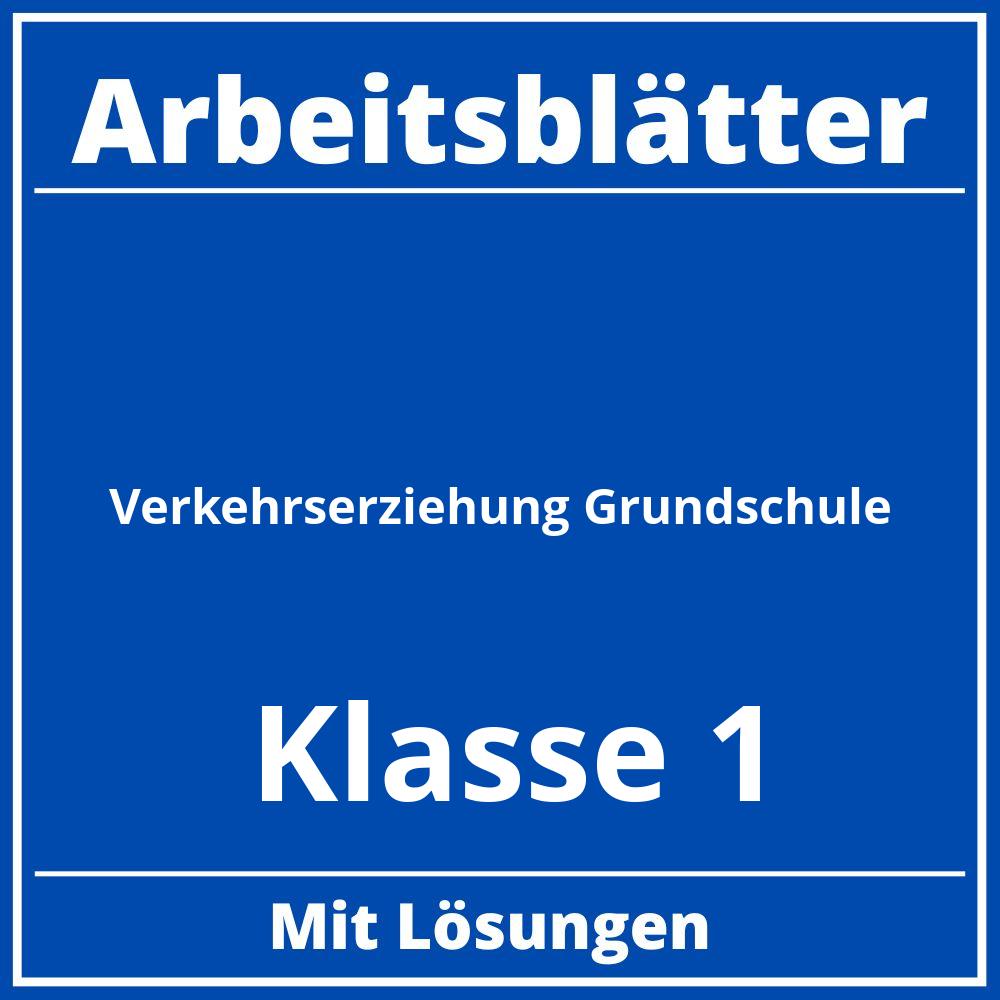 Verkehrserziehung Grundschule Arbeitsblätter Klasse 1