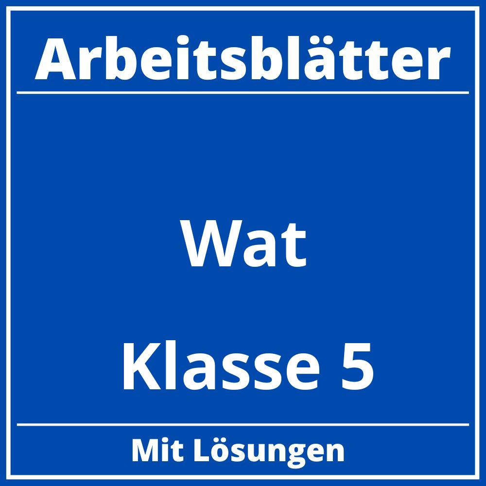 Wat Klasse 5 Arbeitsblätter